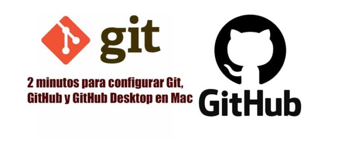 2 minutos para configurar Git, GitHub y GitHub Desktop en Mac