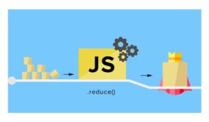 JavaScript Reduce: el iterador definitivo